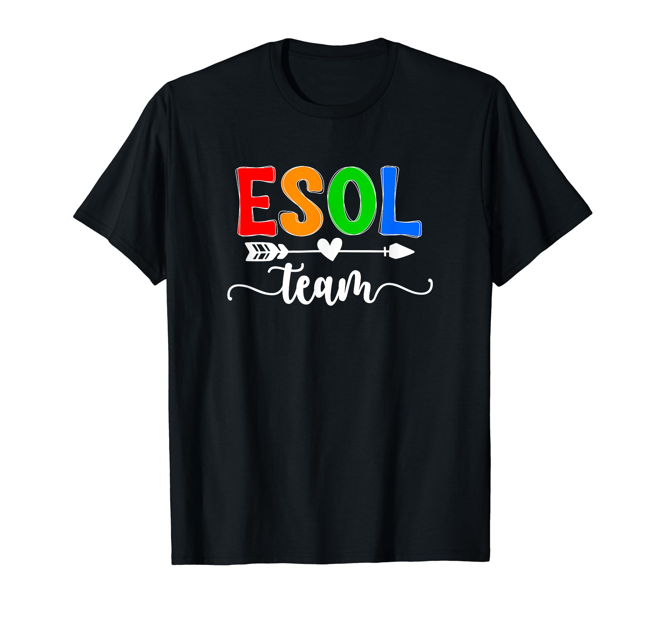 ESOL Team ESOL Teacher Squad ESOL Teaching Crew T-Shirt