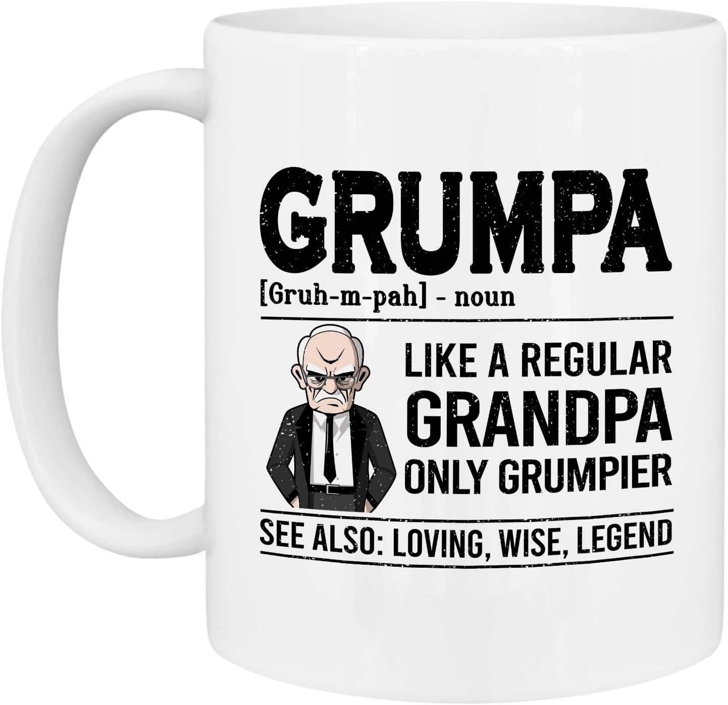 Grandpa Mug - Grumpa Definition - Funny Grumpy Grandfather Gift Idea For Mens and Womens White 11oz Ceramic Coffee Mug