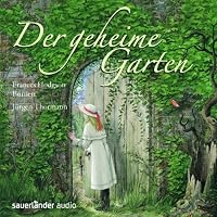 Der geheime Garten Hörbuch