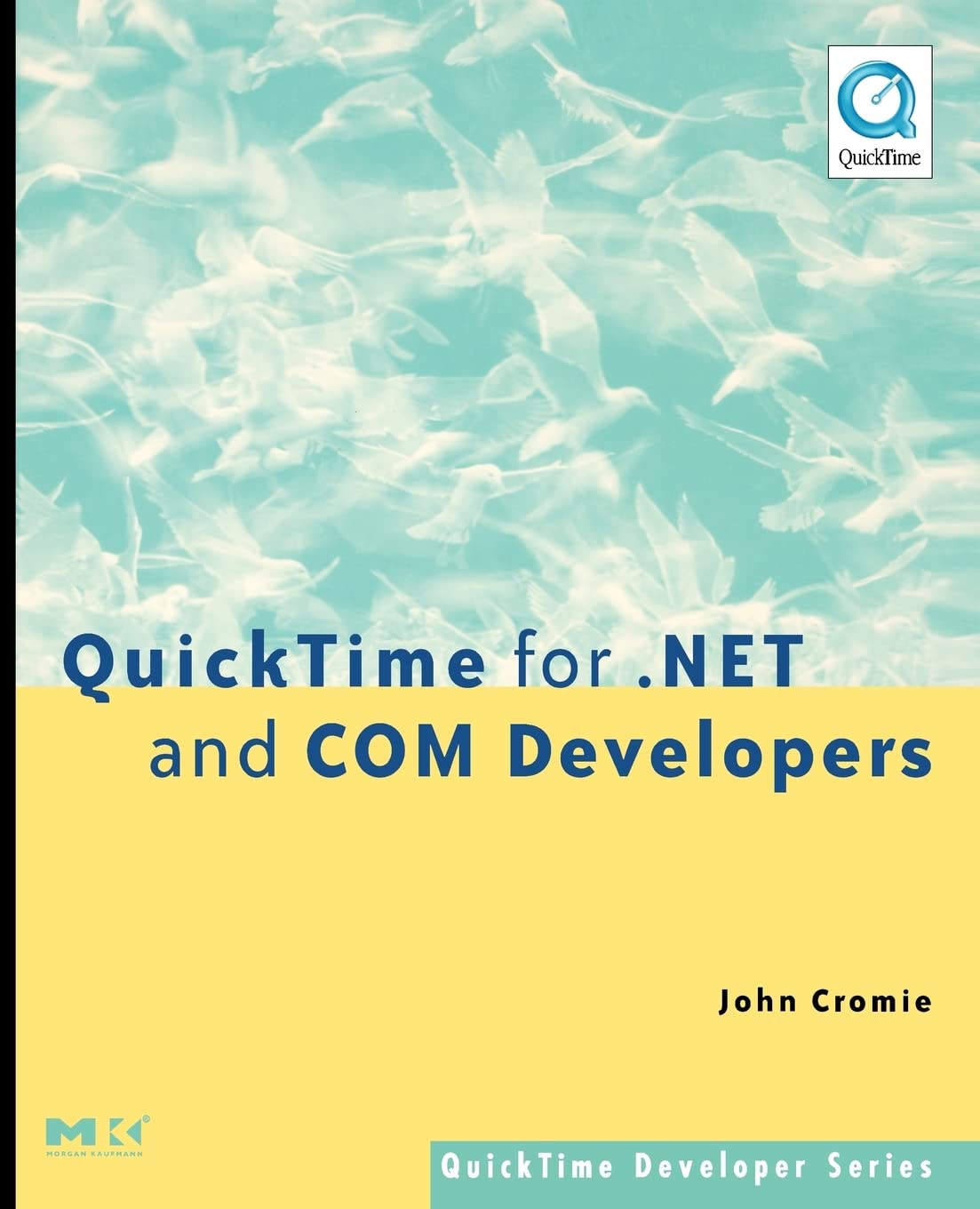 QuickTime for .NET and COM Developers (QuickTime Developer Series)