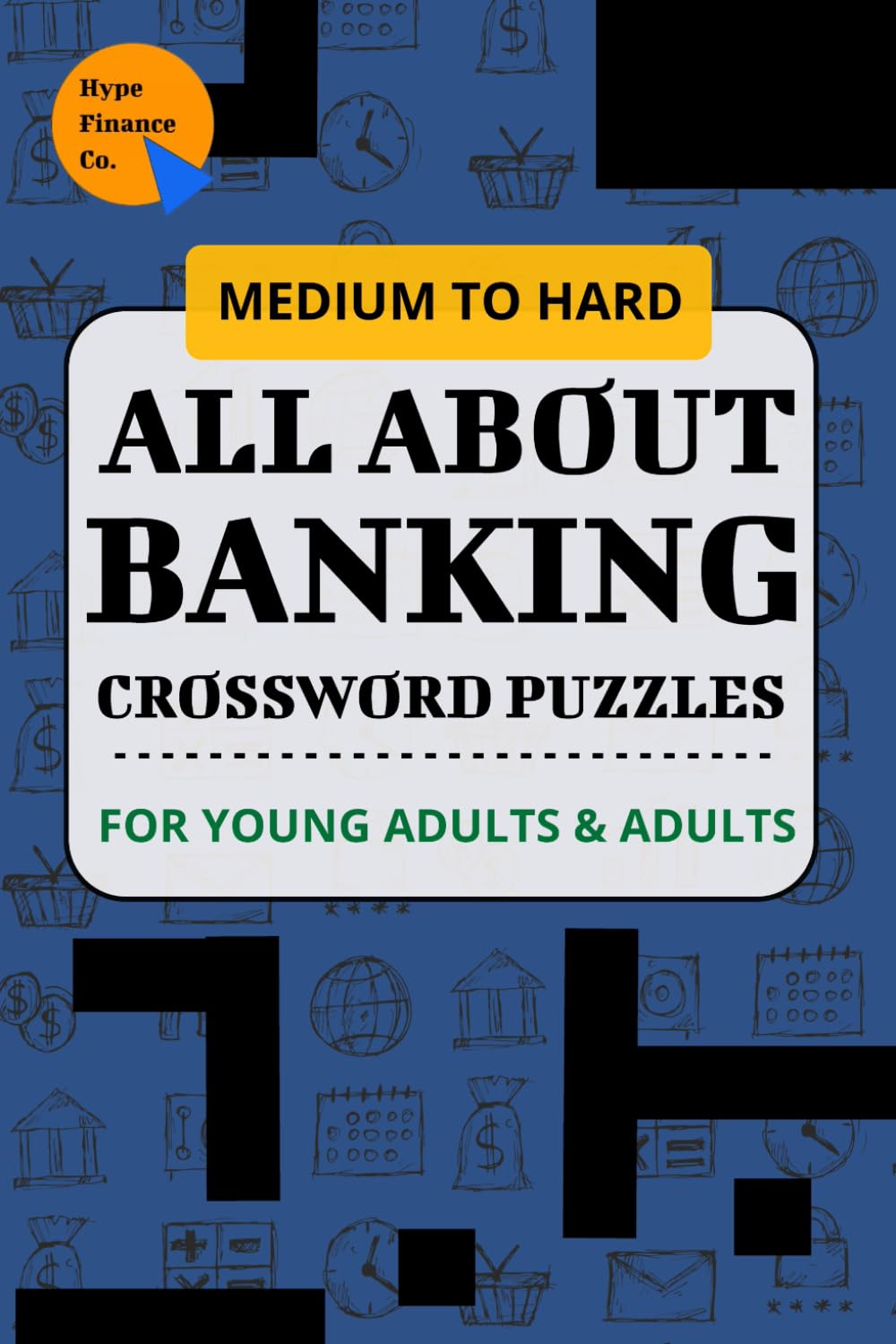 Banking Crossword Puzzle Book for Adults & Young Professionals | Boost Financial Literacy, Learn Banking Terms & Strengthen Your Mind