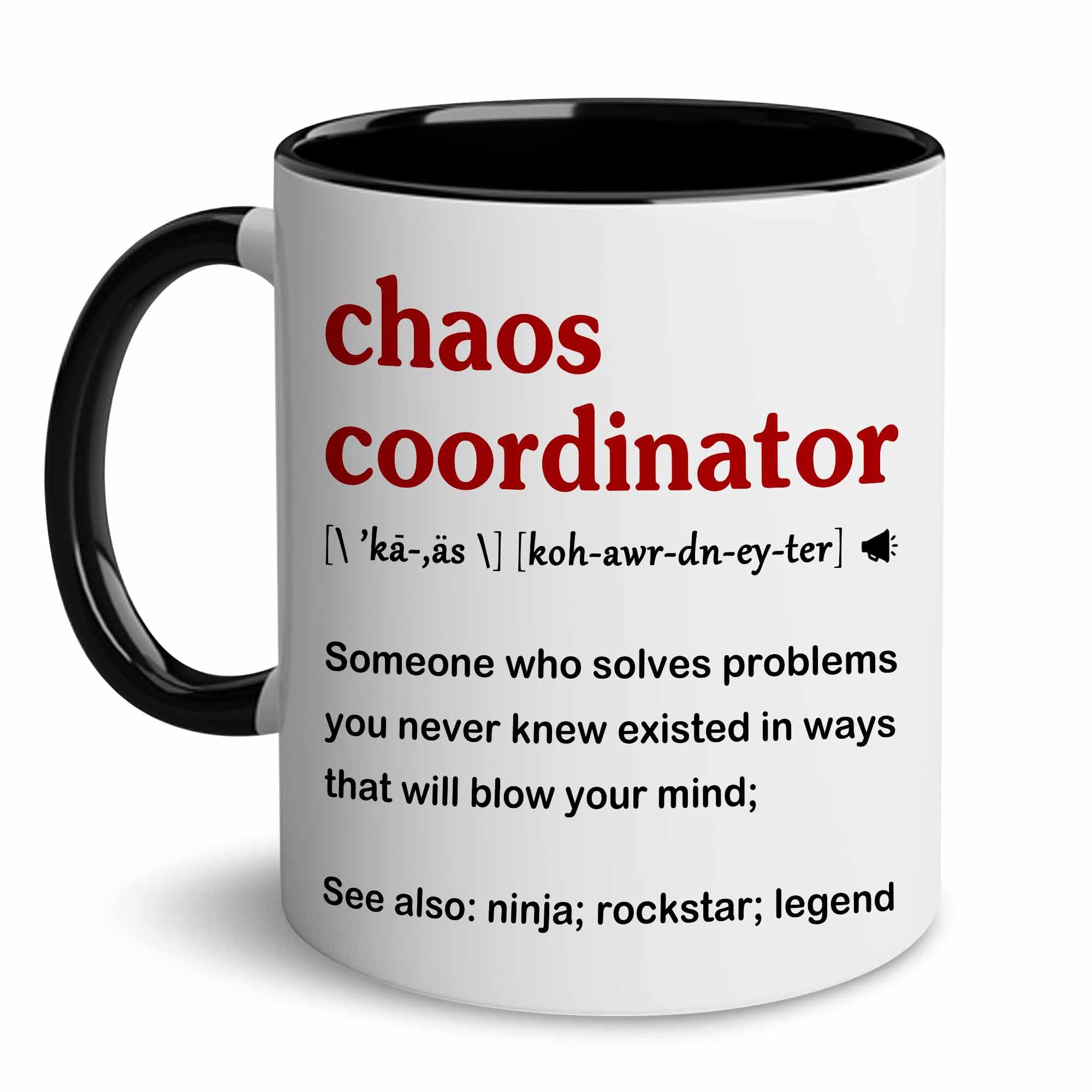 GIVEMEFIVER Chaos Coordinator Mug - Chaos Gifts - Coworker Gifts - Gifts for Women Men, Gifts for Boss, Manager, Mentor, Leader - Birthday Gifts for Boss Day, Mom, Dad, Teacher Appreciation Mug 11Oz