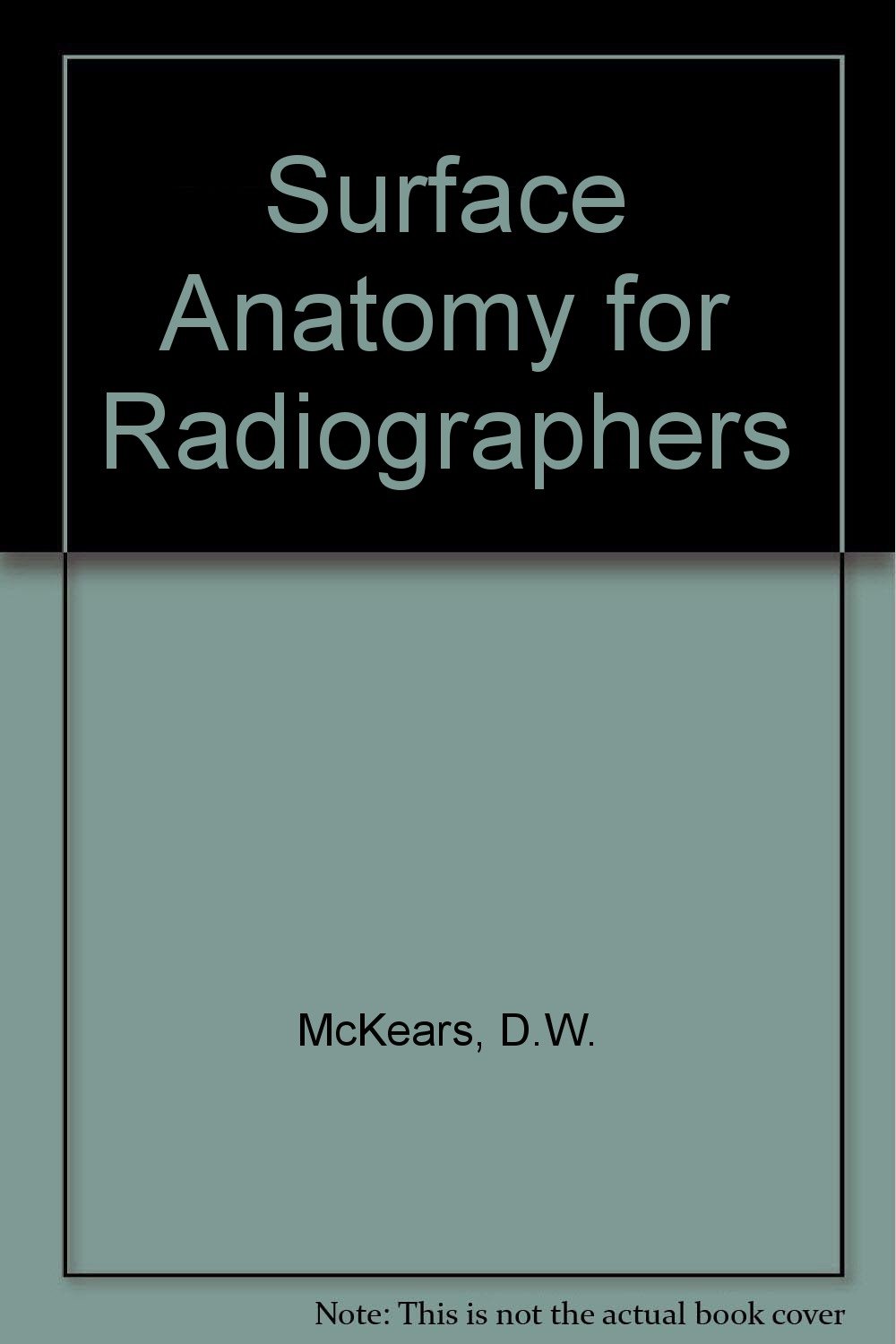 Surface Anatomy for Radiographers R. Owen 9780723605119