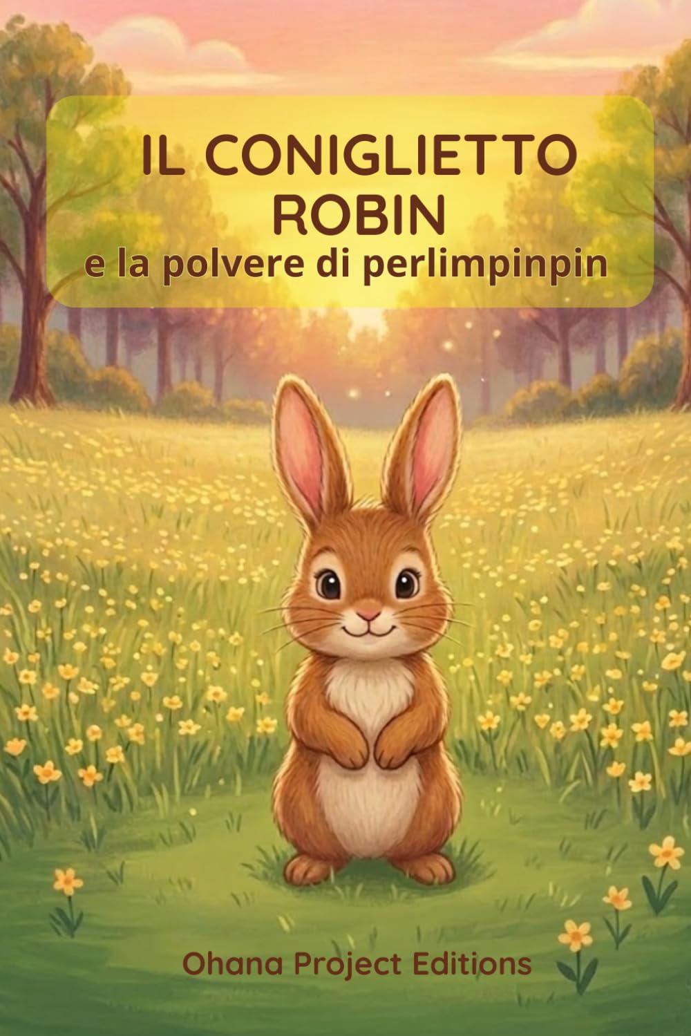 IL CONIGLIETTO ROBIN E LA POLVERE DI PERLIMPINPIN