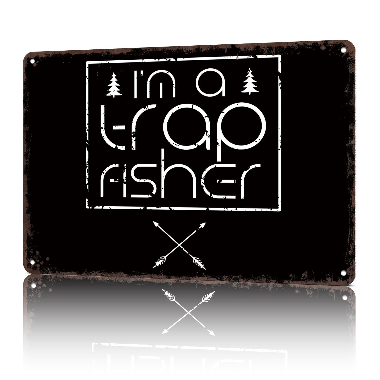 KWQDOZF Vintage Metal Signs Im A Trap Fisher Funny Tin Sign Poster Wall Art For Home Room Bedroom Office Decor 8x12inch
