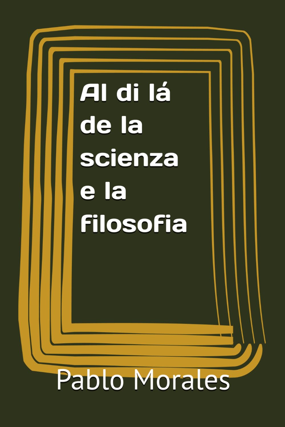 Al di lá de la scienza e la filosofia
