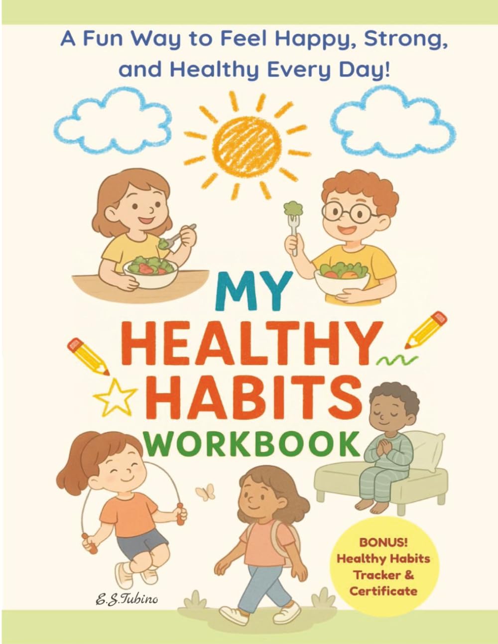 My Healthy Habits Workbook: Healthy Habits Workbook for Kids: Kids Wellness Activity Book, Health and Fitness, Kids' Daily Routine, Healthy Eating