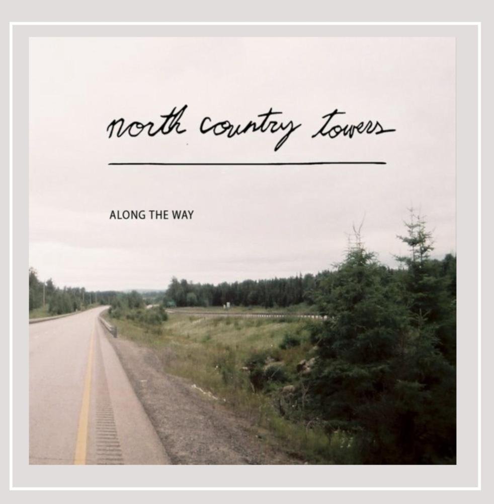 Along the Way [Audio CD] North Country Towers
