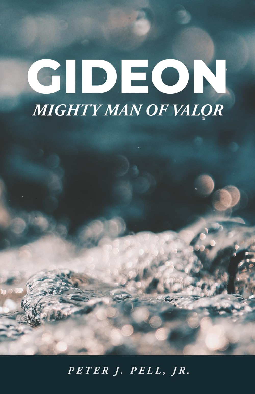 Gideon: Mighty Man of Valor