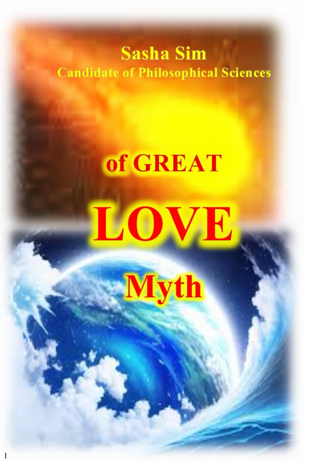Of GREAT LOVE Myth: 3 (The boundaries of human happiness)