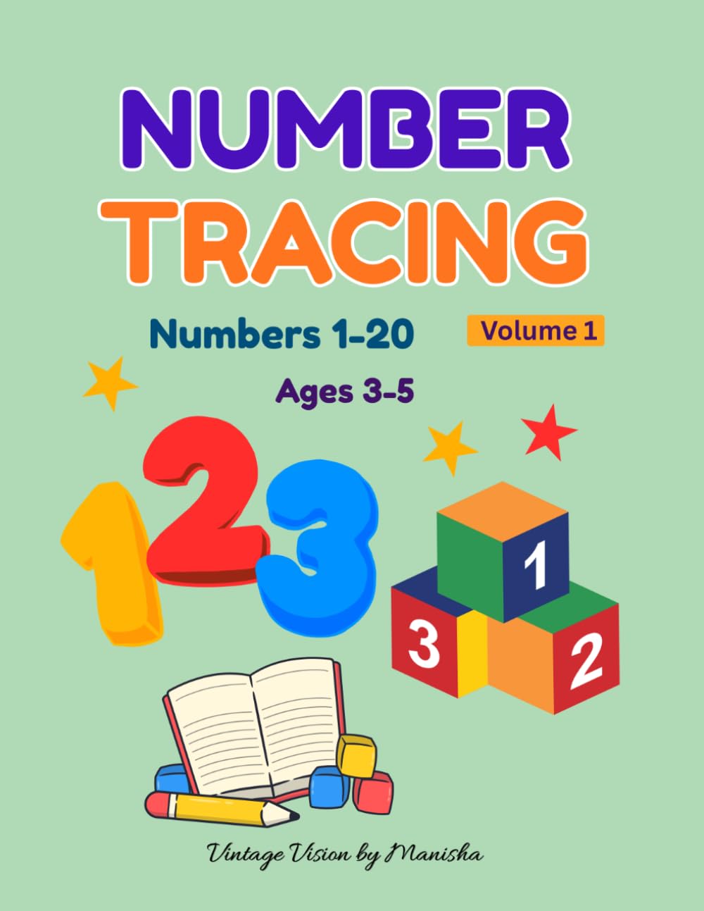 Number Tracing: Numbers 1-20 | Number Tracing Workbook for Kids Ages 3-5 | Volume 1