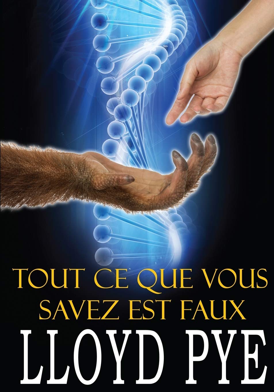 Tout ce que vous savez est faux