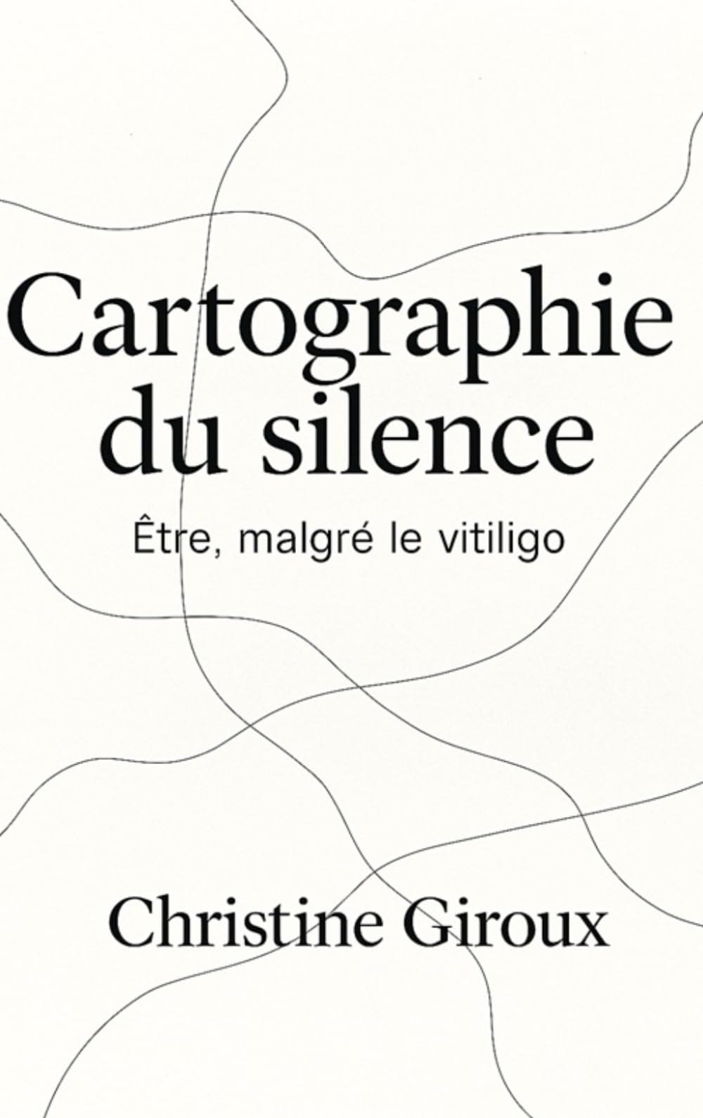 Cartographie du silence: Être avec le vitiligo (Être, avec la différence)