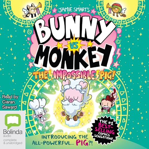 Bunny vs Monkey: The Impossible Pig! cover art