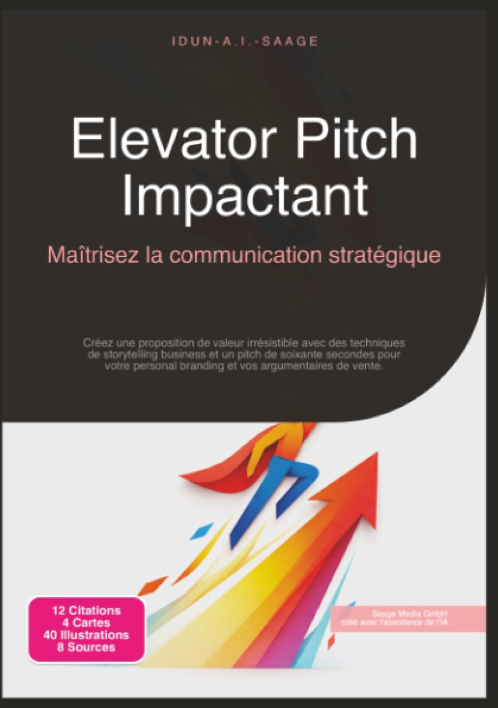 Elevator Pitch Impactant: Maîtrisez la communication stratégique