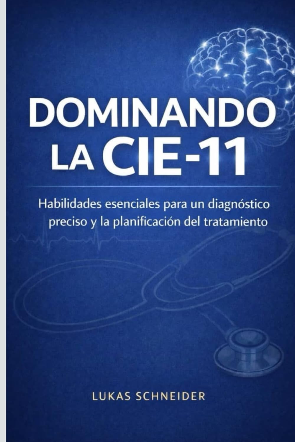 DOMINANDO LA CIE-11: Habilidades esenciales para un diagnóstico preciso y la planificación del tratamiento