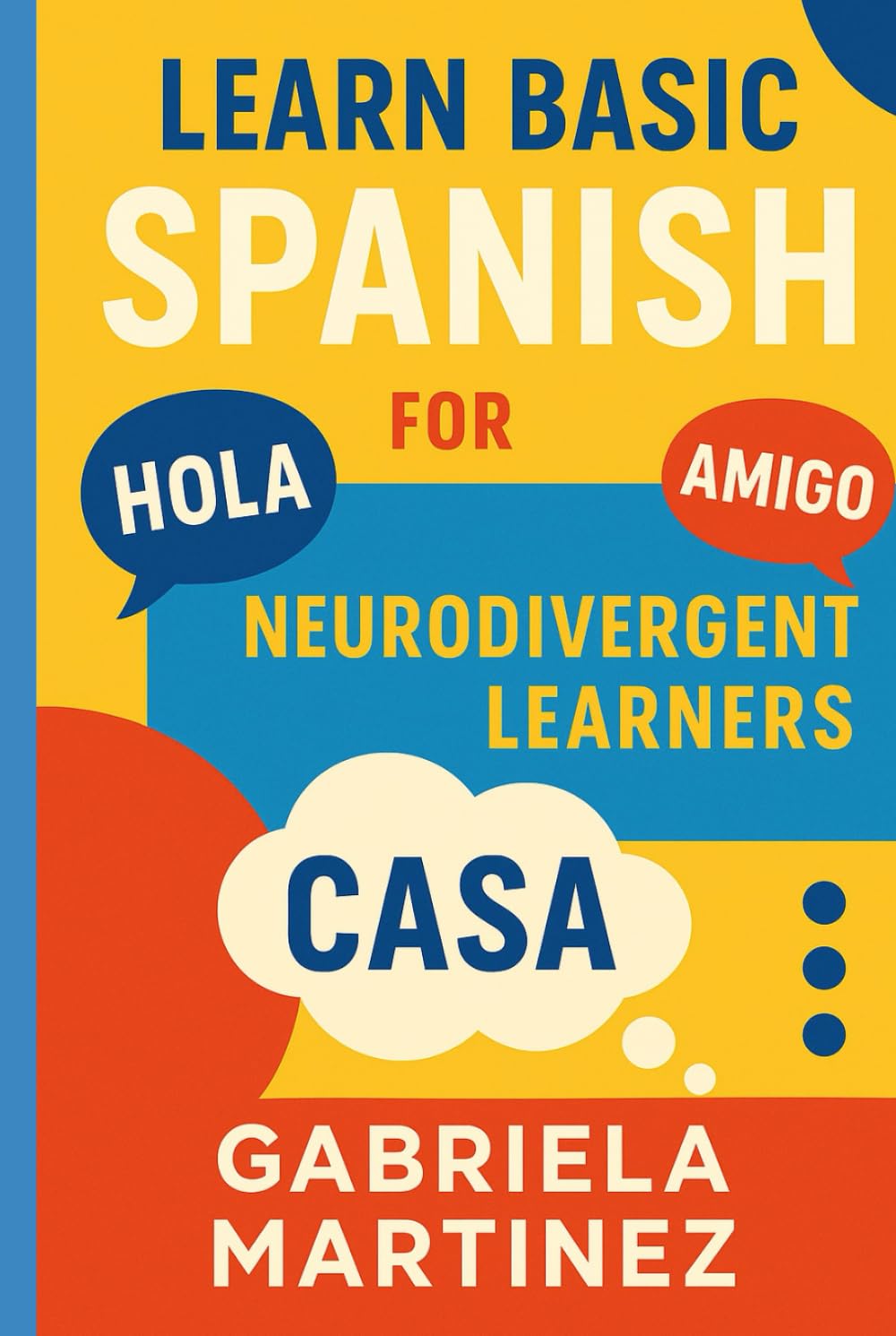 Learn Basic Spanish: For Neurodivergent Learners