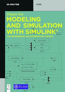 Modeling and Simulation with Simulink®: For Engineering and Information Systems (De Gruyter STEM)