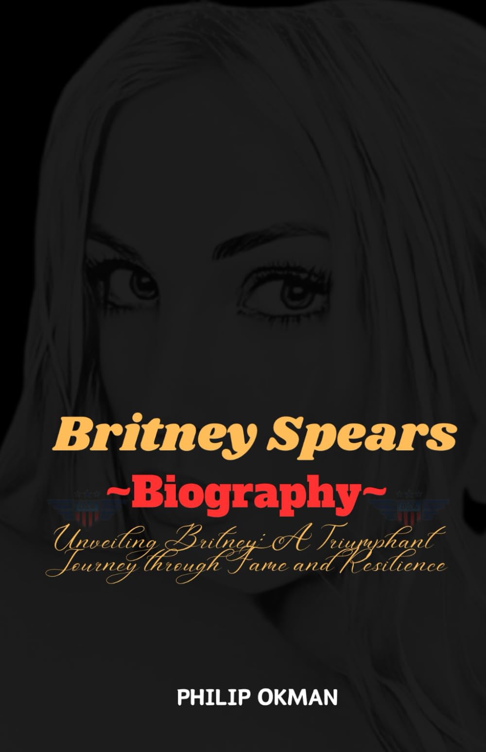 Britney Spears Biography: Unveiling Britney: A Triumphant Journey Through Fame and Resilience