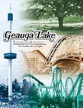 Perfect Paperback Geauga Lake: Sunrise to Sunset Book