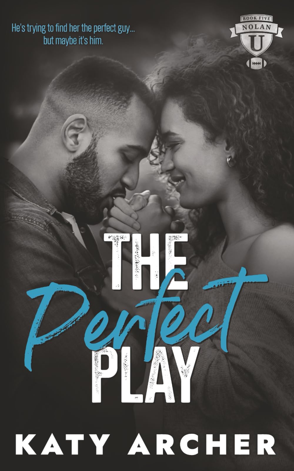 The Perfect Play: A College Sports Romance: 5 (Nolan U Football)