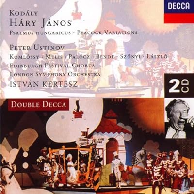 Kodaly: Hary Janos/Psalmus Hungaricus/Peacock Variations