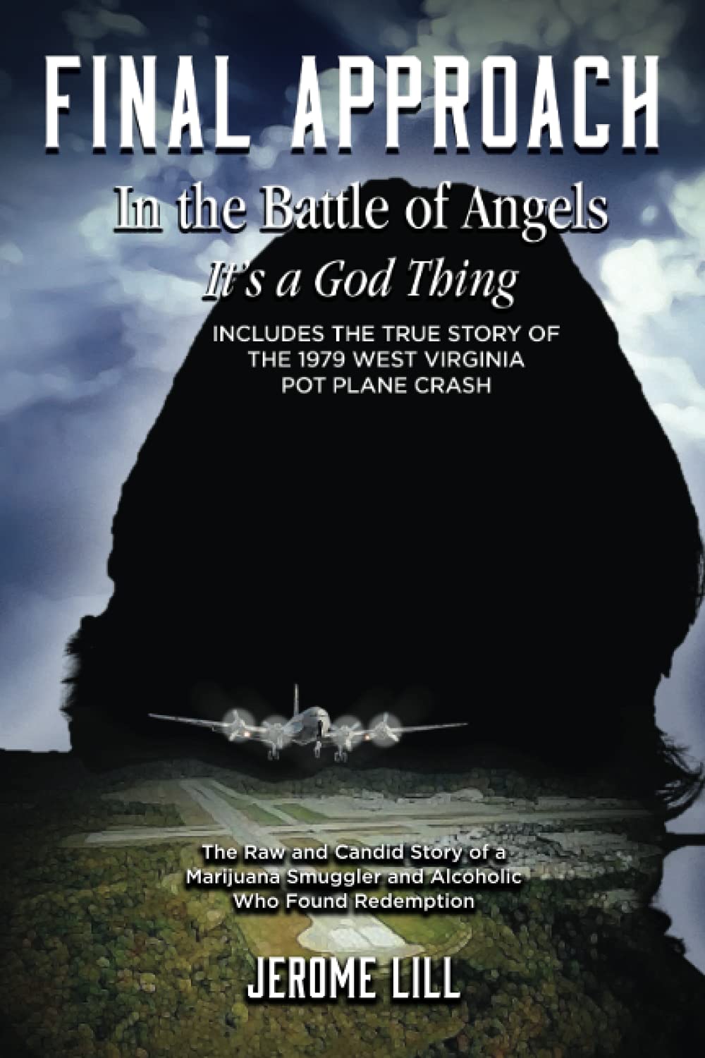 Final Approach: In the Battle of Angels