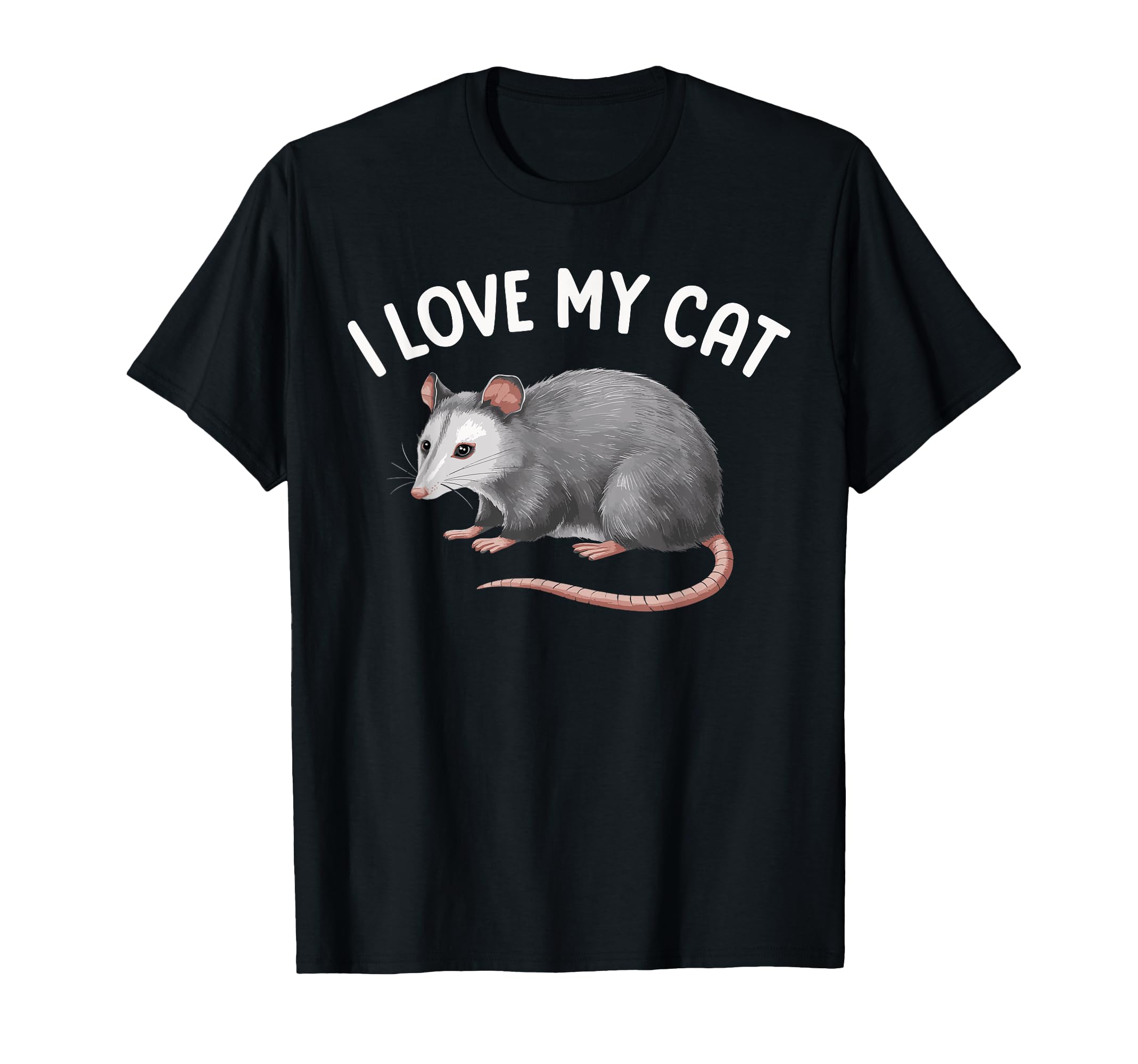 I Love My Cat Opossum T-Shirt
