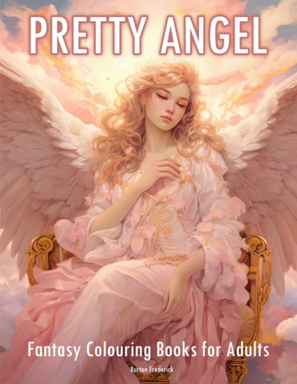 Pretty Angel: Fantasy Colouring Books for Adults - 50 Illustrations of Beautiful Goddess