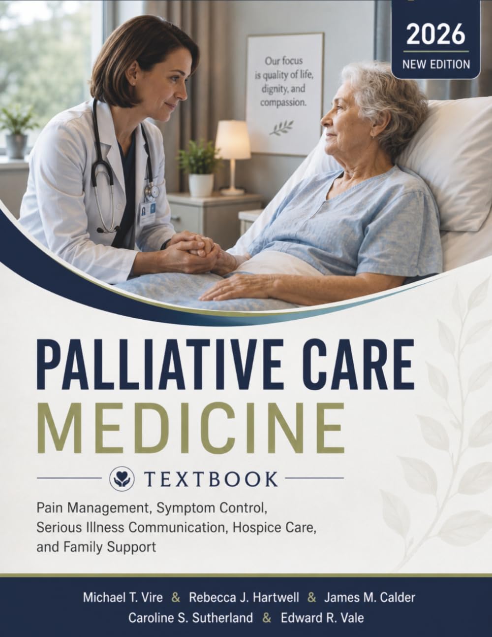 Palliative Care Medicine Textbook: Pain Management, Symptom Control, Serious Illness Communication, Hospice Care, and Family Support