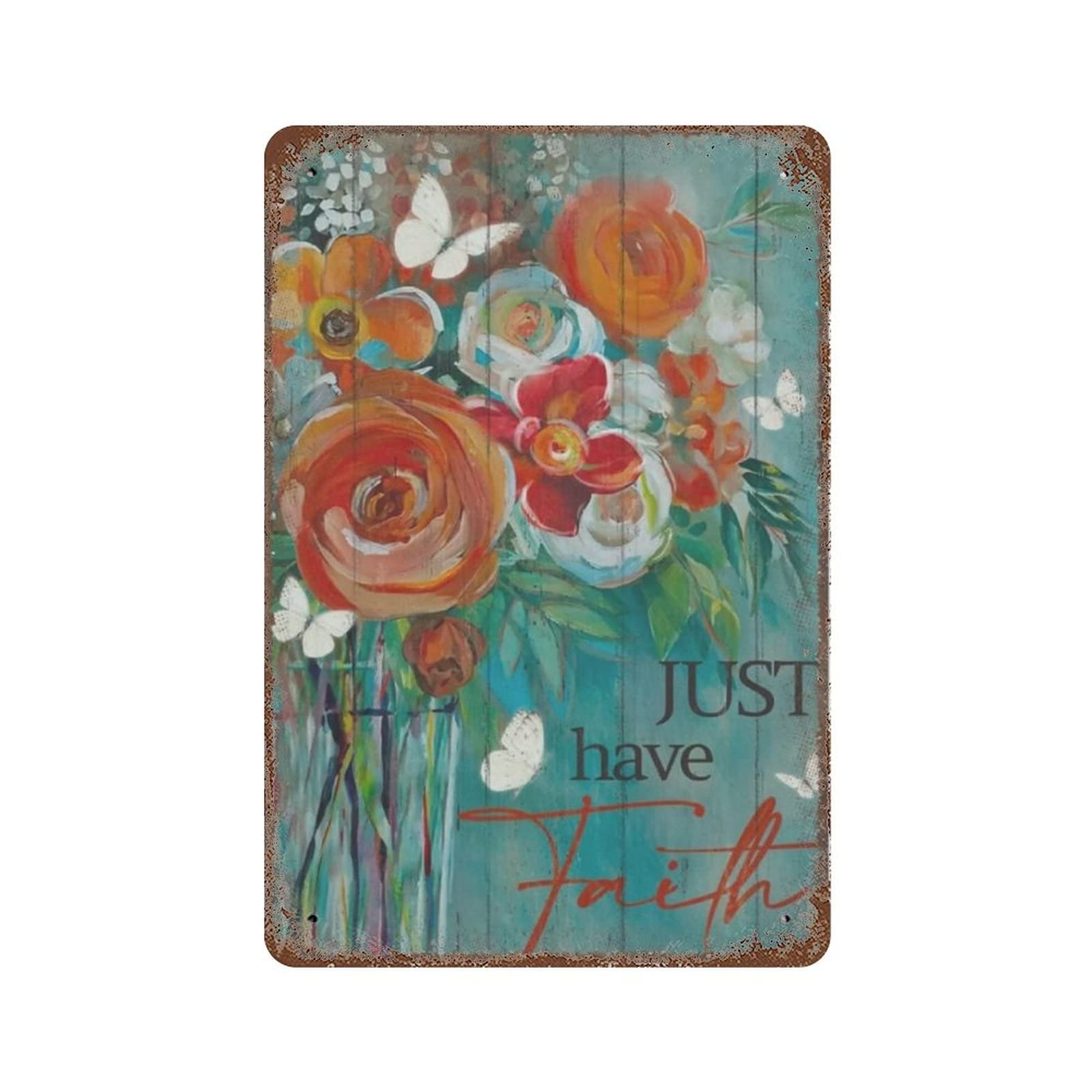 AOOEDM Just Have Faith Jesus Tin Metal Sign Wall Decor Funny Inspirational Quote Wall Art Sign Vintage Tin Signs For Home Coffee Bar Man Cave Sign Pub Poster