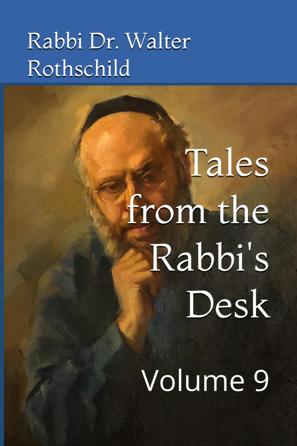 Tales from the Rabbi's Desk: Volume 9