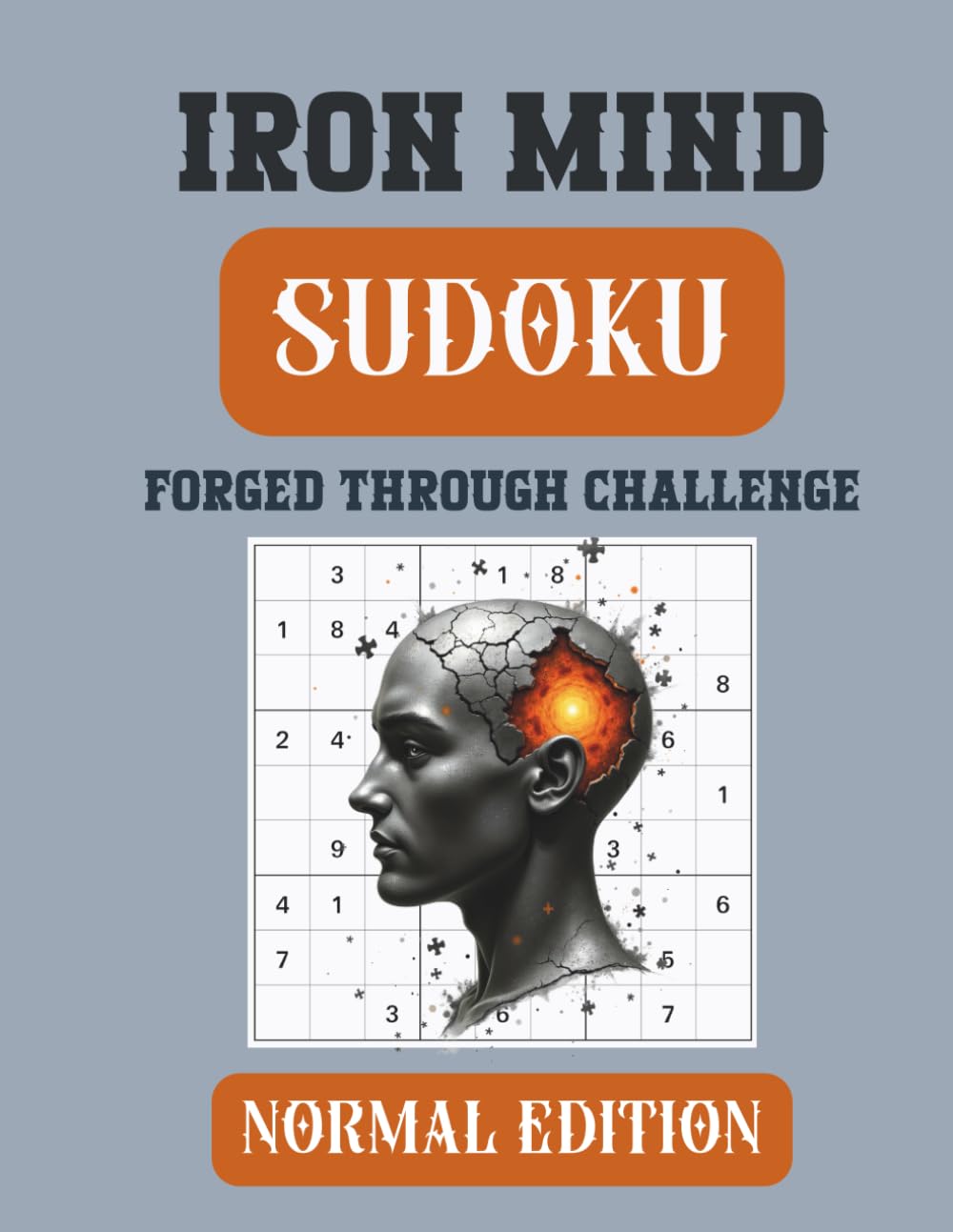 Iron Mind: Sudoku – Normal Edition: 400 Balanced Puzzles for Steady Mental Training (Iron Mind Puzzle Series)