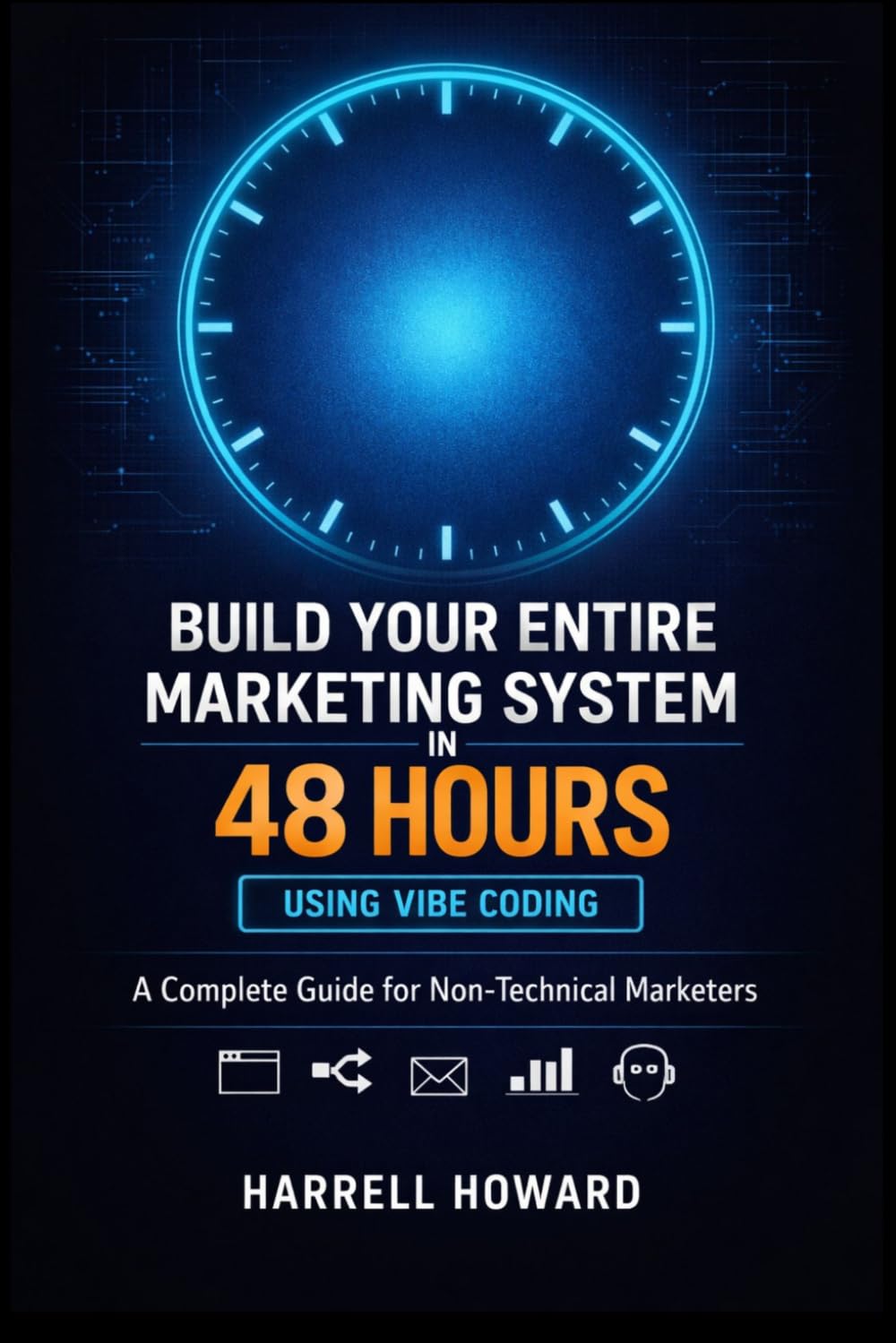 Build Your Entire Marketing System in 48 Hours Using Vibe Coding: A Complete Guide for Non-Technical Marketers