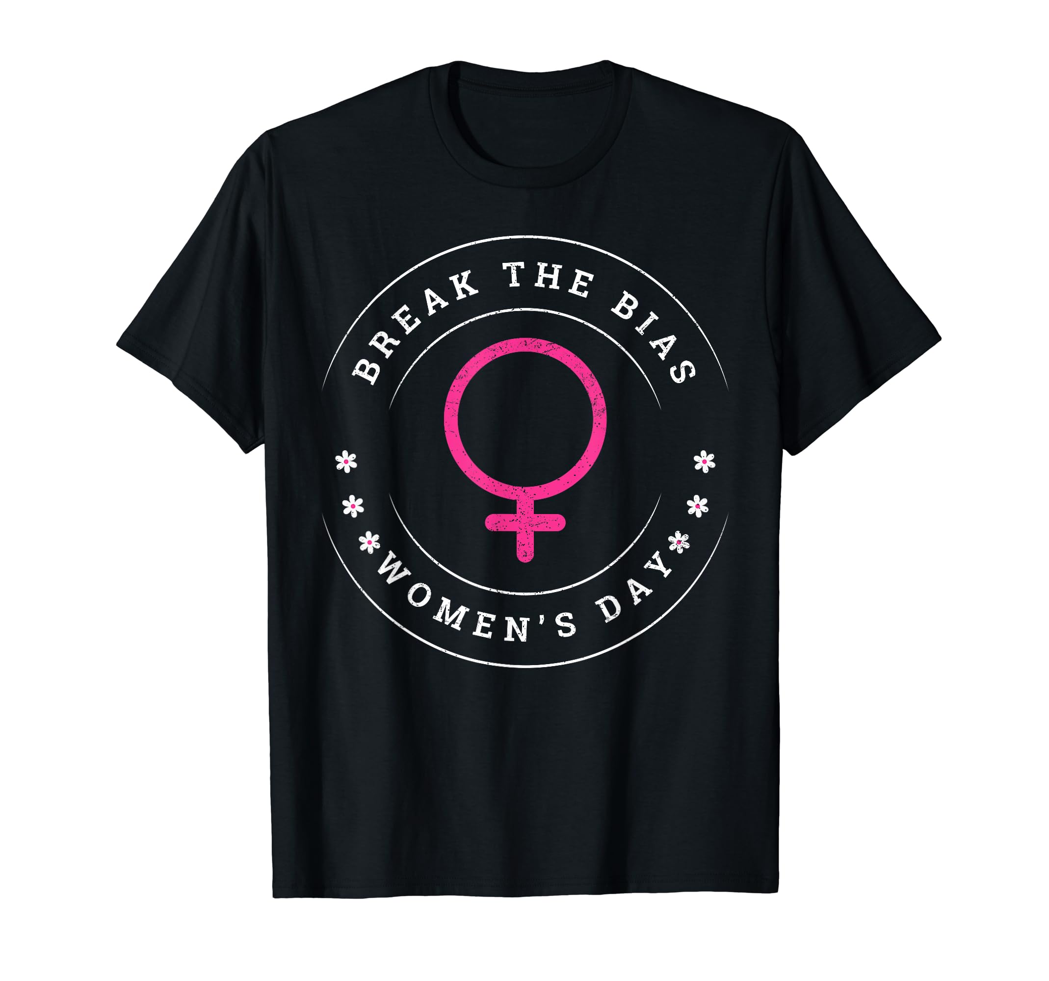 8 March Happy International Women's Day StoreTeeBreak The Bias 8 March Happy International Women's Day T-Shirt