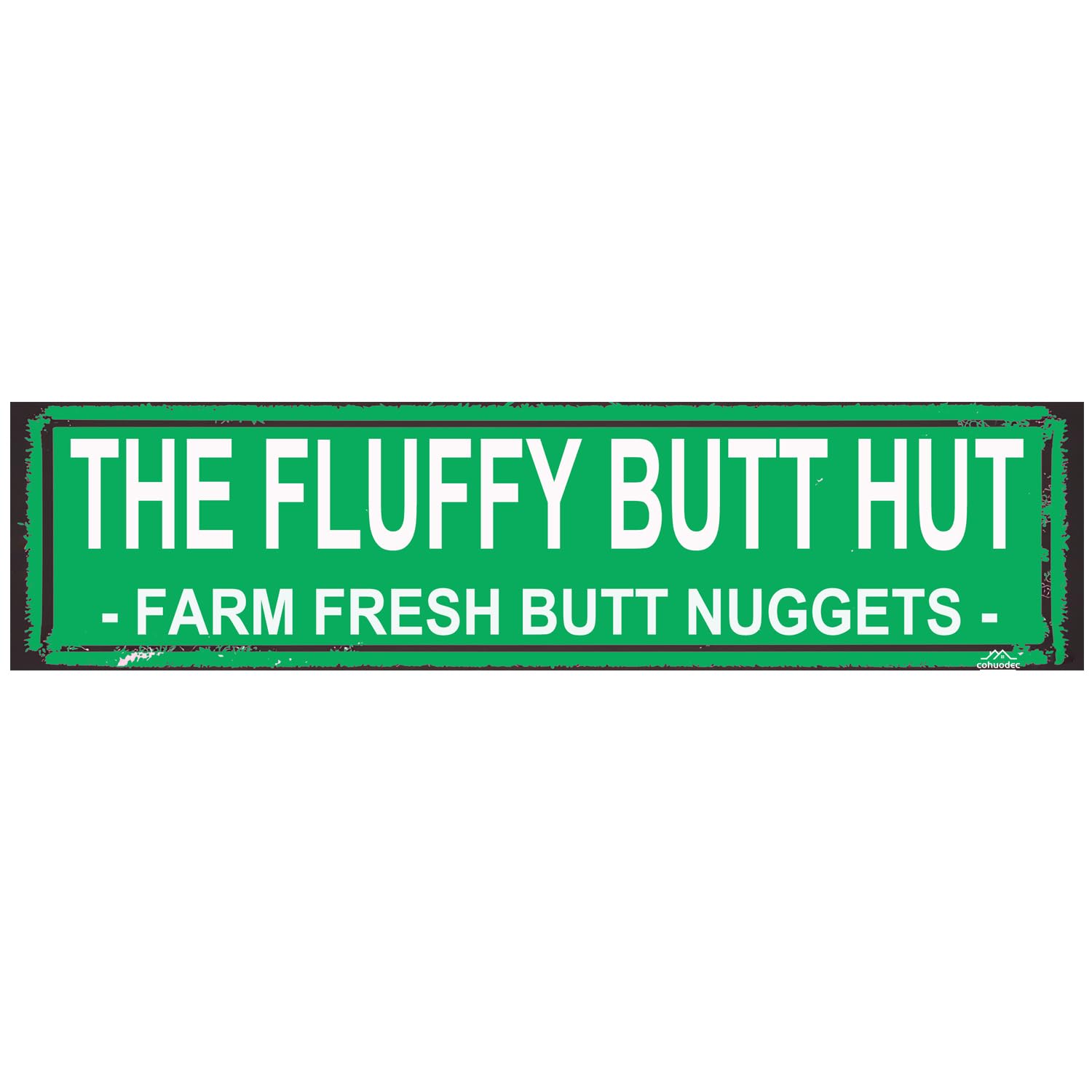 The Fluffy Butt Hut Farm Fresh Butt Nuggets Decor - Chicken Coop Rustic Street Metal Sign Door Name Plate Plaque Home Pub Bar Wall Decor Metal Tin Sign Green 4x16 Inch