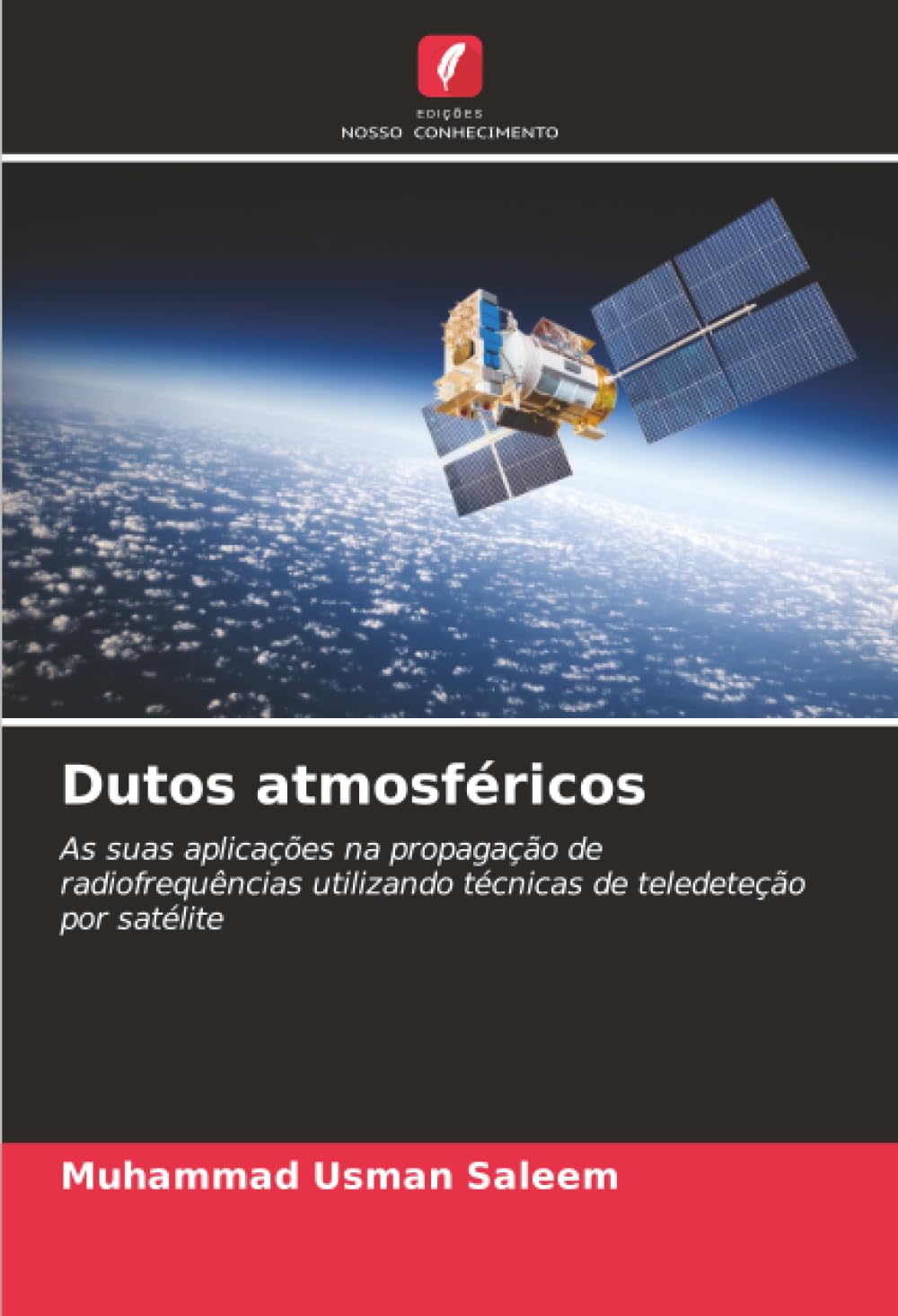 Dutos atmosféricos: As suas aplicações na propagação de radiofrequências utilizando técnicas de teledeteção por satélite