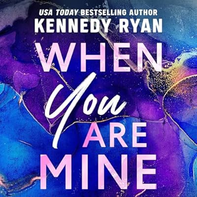 When You Are Mine