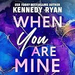 Cover of When You Are Mine