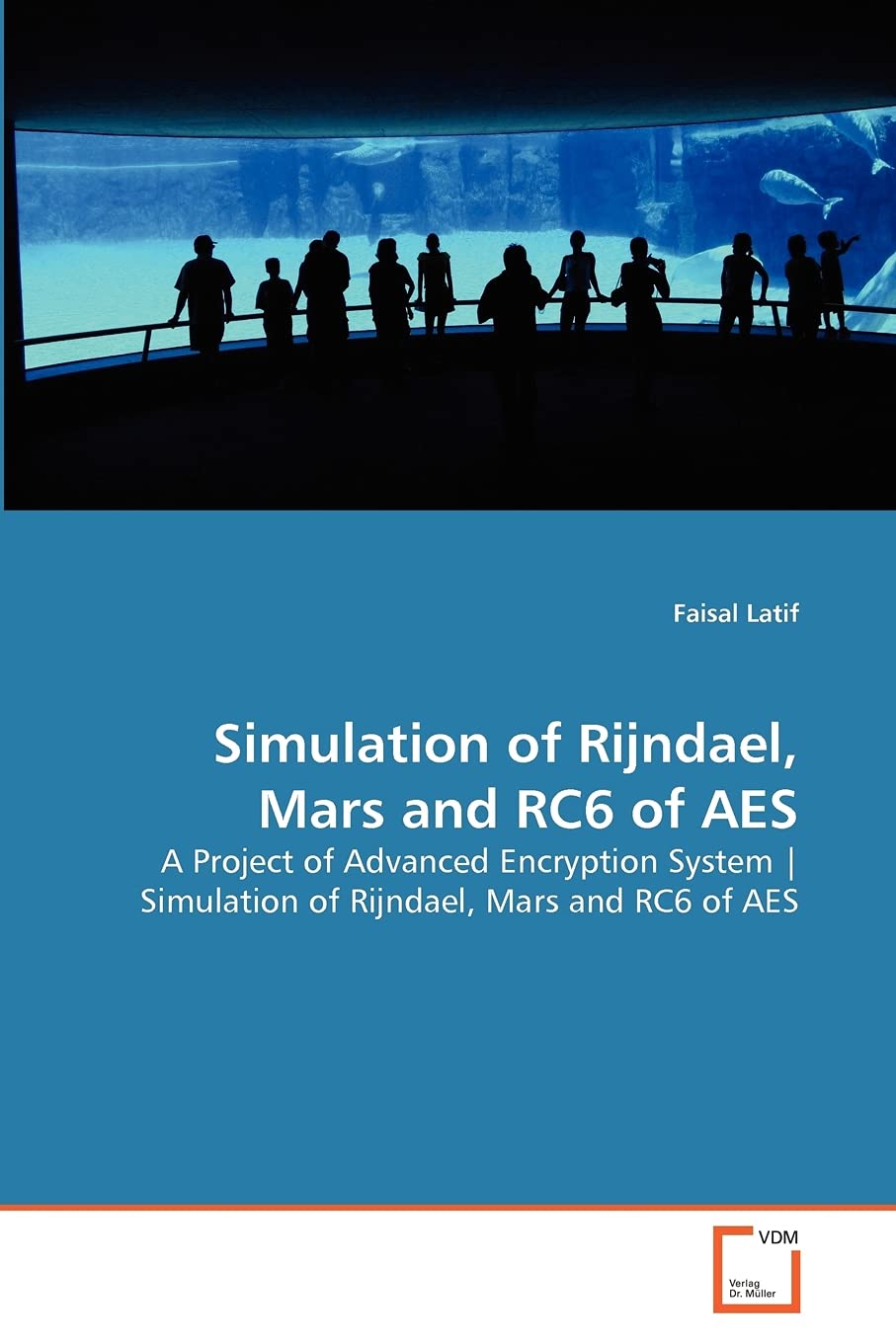 Simulation of Rijndael, Mars and RC6 of AES: A Project of Advanced Encryption System | Simulation of Rijndael, Mars and RC6 of AES
