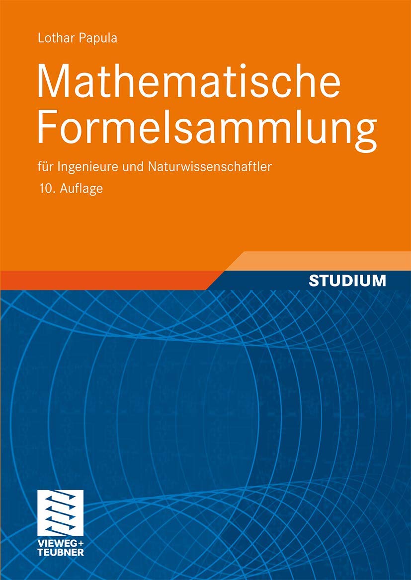 Mathematische Formelsammlung Für Ingenieure Und Naturwissenschaftler Mathematische Formelsammlung: für Ingenieure und Naturwissenschaftler