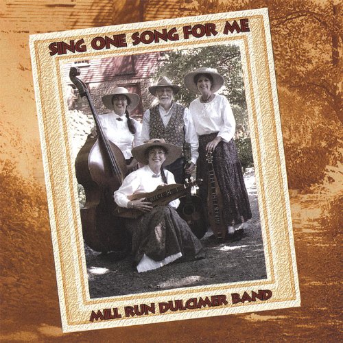 Play Sing One Song For Me by Mill Run Dulcimer Band on Amazon Music