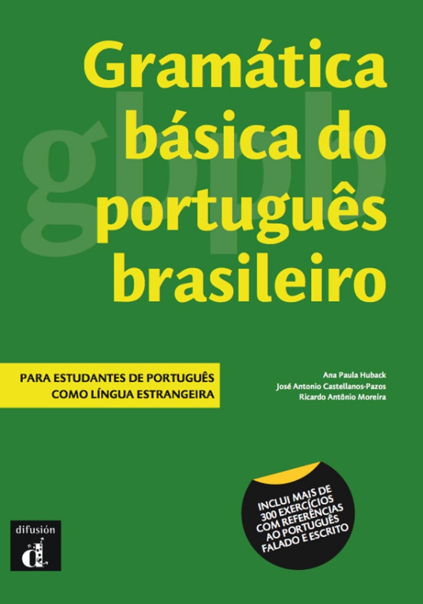 Difusion Centro de Publicacion y Publicaciones de Idiomas, S.L. Gramática básica do português brasileiro: Livro A1-B1