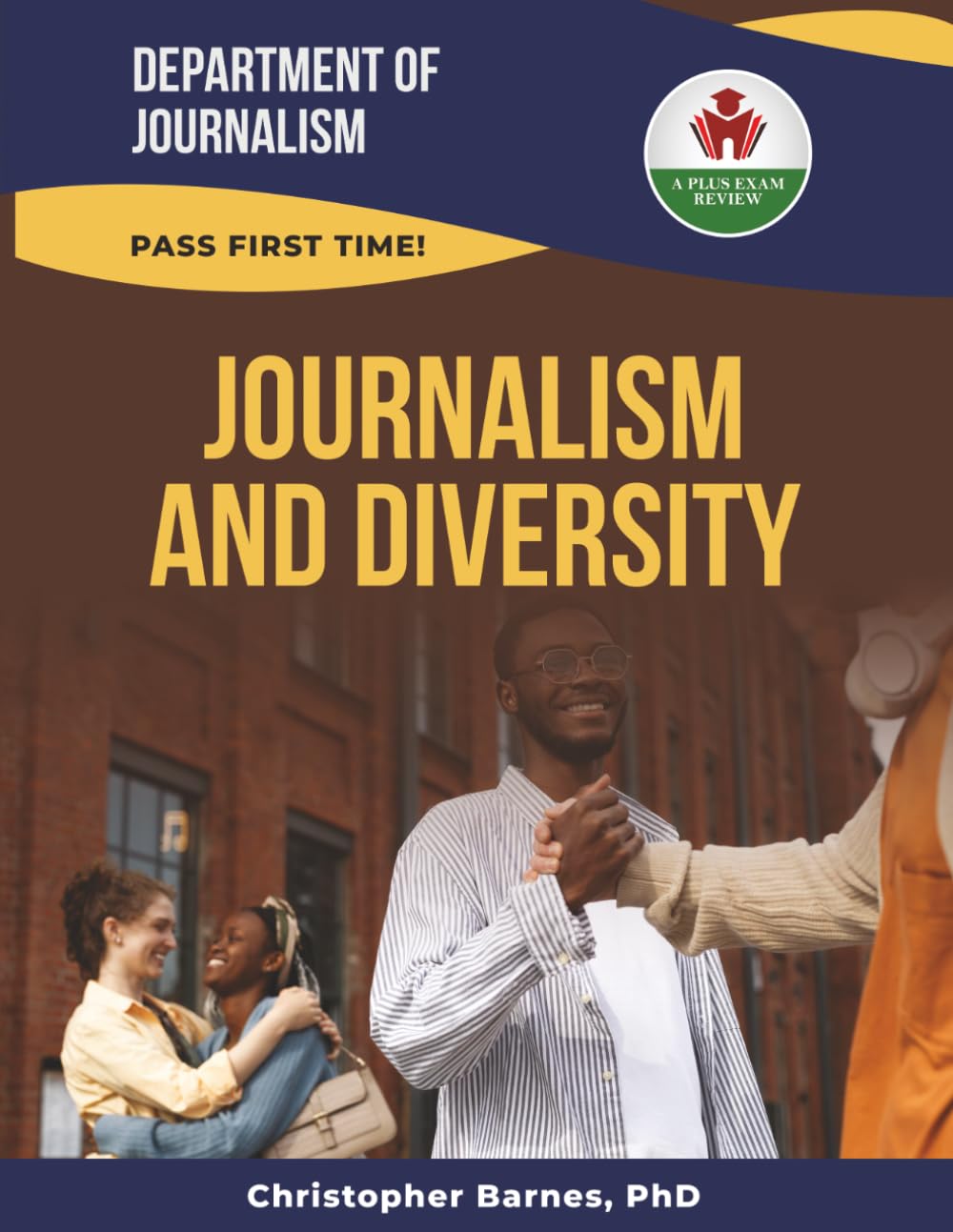 JOURNALISM AND DIVERSITY EXIT EXAM PREP