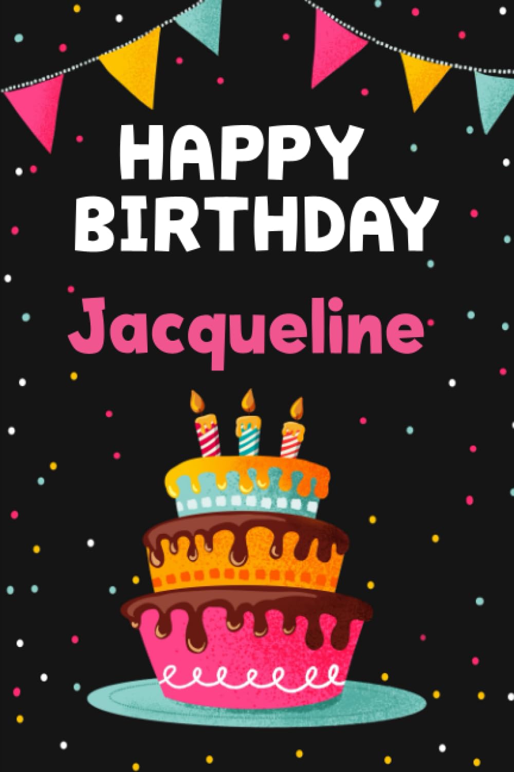 Amazon.com: Happy Birthday Jacqueline: Cool Personalized First Name