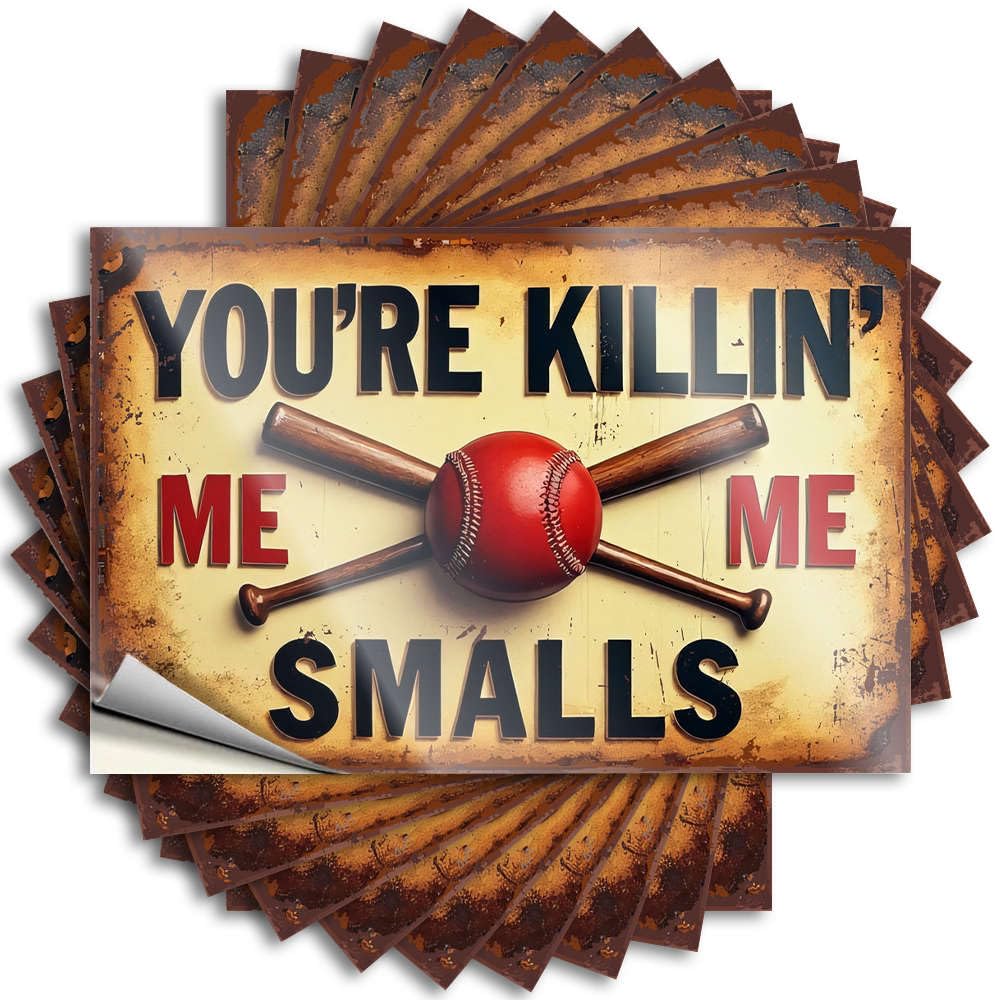 Saying Tumbler Inspirational You're Killin' Me Smalls with Crossed Bats and A Baseball for Farmers - Lake Easy Peel Removable(12X18CM)