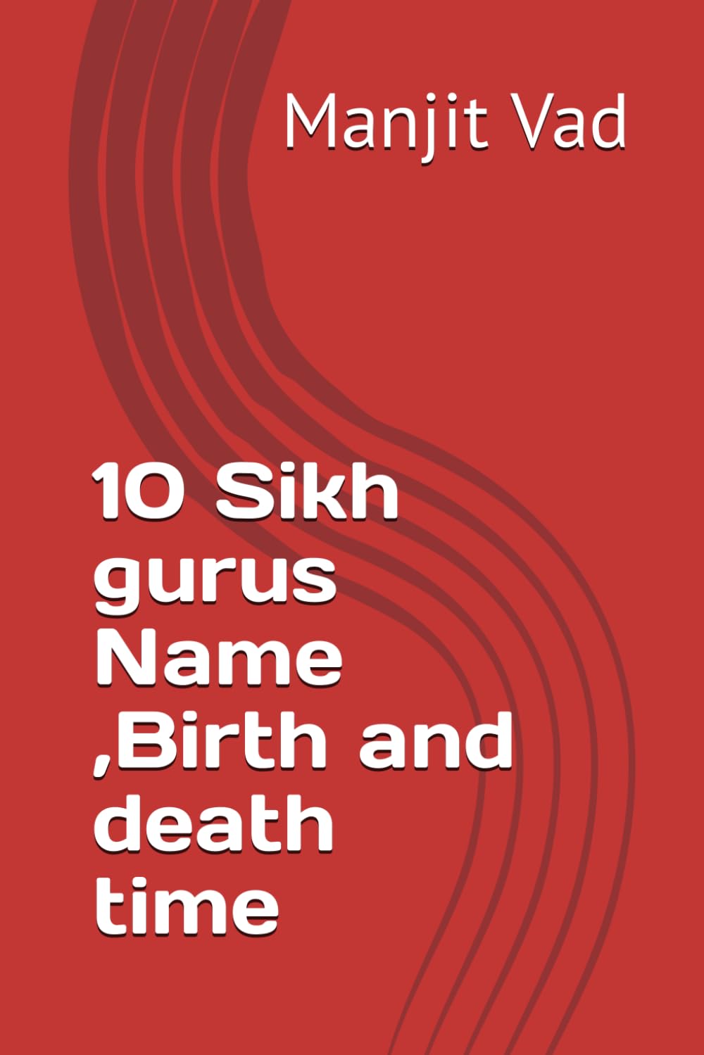 10 Sikh gurus Name ,Birth and death time