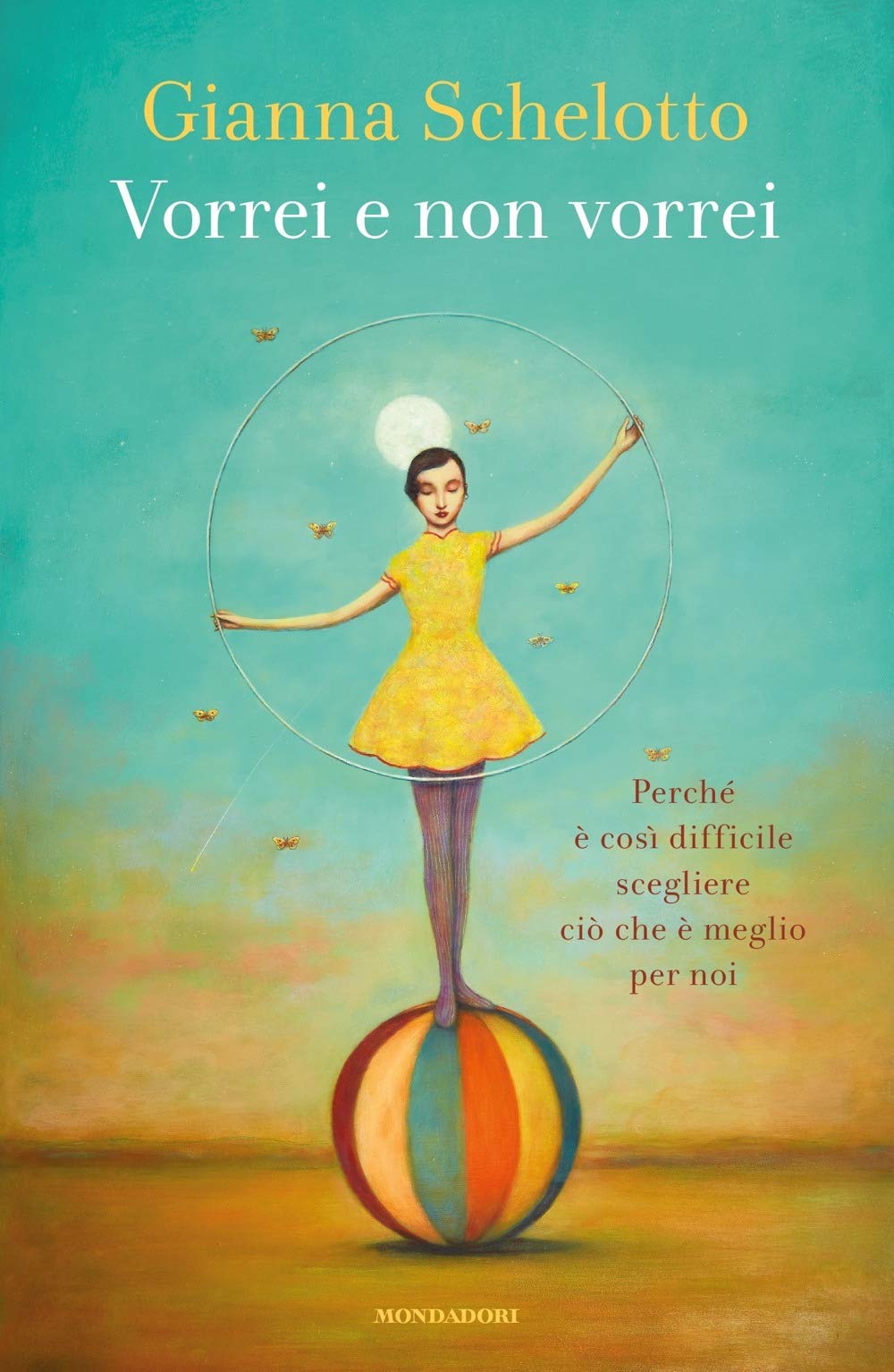 Vorrei E Non Vorrei. Perché è Così Difficile Scegliere Ciò Che è Meglio Per Noi - 4