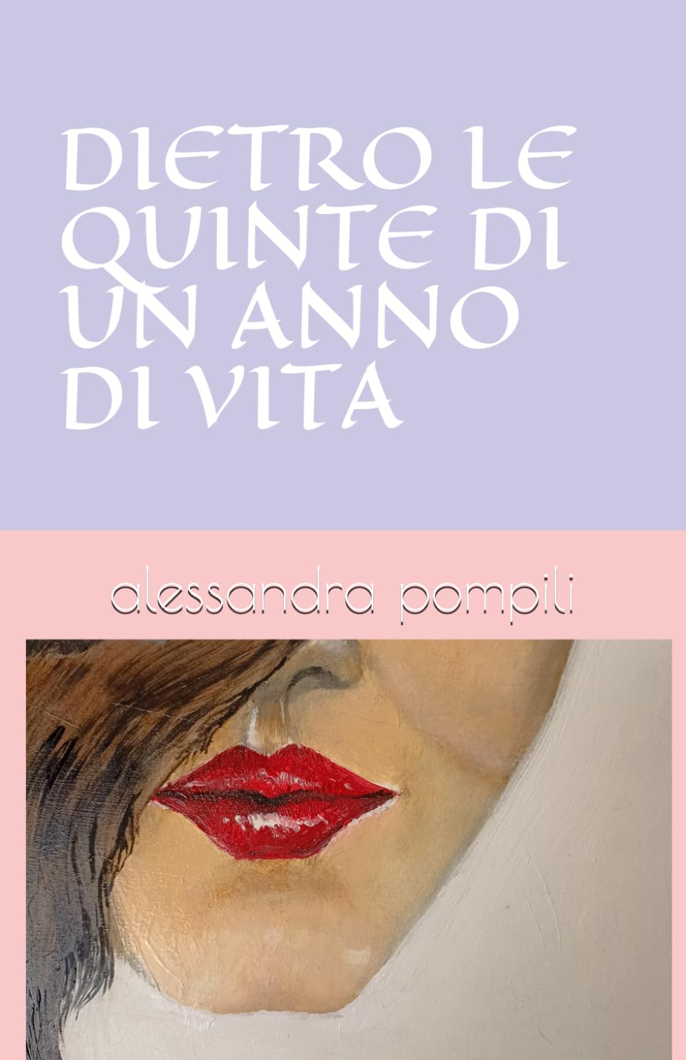 DIETRO LE QUINTE DI UN ANNO DI VITA
