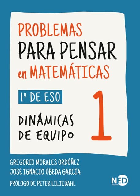 Portada de Problemas para pensar en matemáticas 1 : dinámicas de equipo